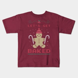 Let's Get baked Kids T-Shirt